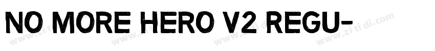 No More Hero V2 Regu字体转换